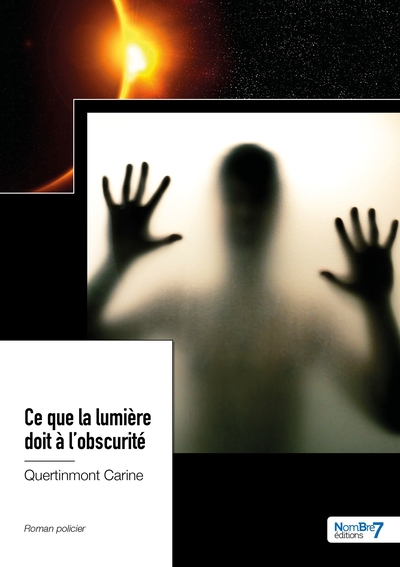 Image de Ce que la lumière doit à l'obscurité