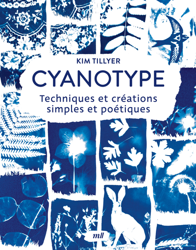 Picture of Cyanotype - Techniques et créations simples et poétiques