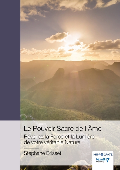 Image de Le Pouvoir Sacré de l'Âme - Réveillez la Force et la Lumière de votre véritable Nature