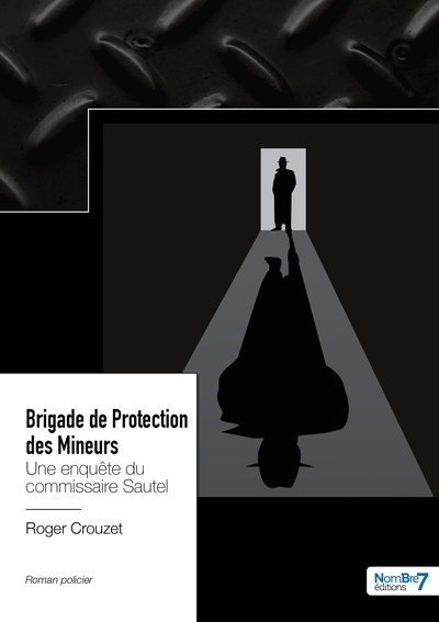 Image de Brigade de Protection des Mineurs - Une enquête du commissaire Sautel