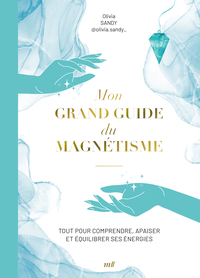 Picture of Mon grand guide du magnétisme