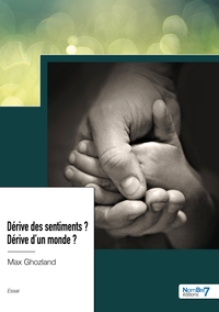 Picture of Dérive des sentiments ?  Dérive d'un monde ?