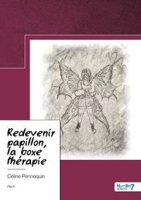 Picture of Redevenir papillon, la boxe thérapie