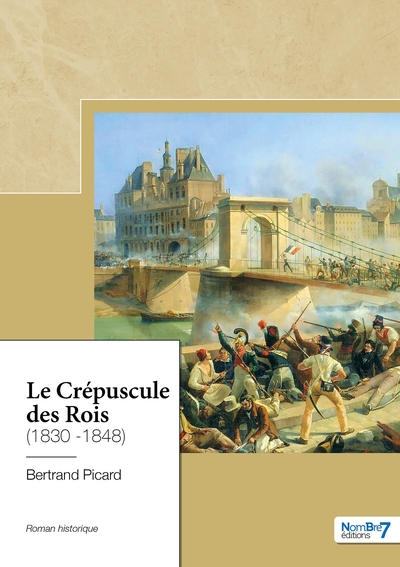 Picture of Le Crépuscule des Rois (1830 -1848)