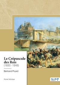Picture of Le Crépuscule des Rois (1830 -1848)