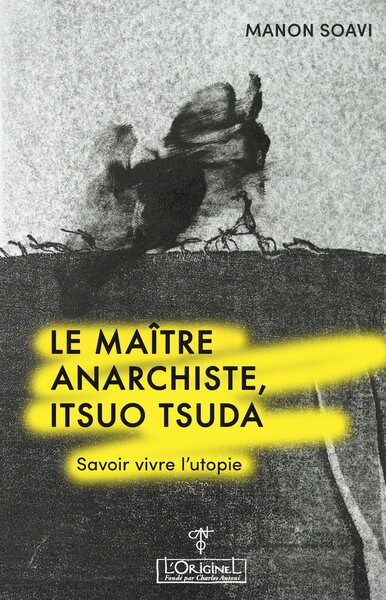 Image de Le maître anarchiste, Itsuo Tsuda