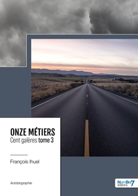 Picture of Onze métiers - Cent galères - Tome 3