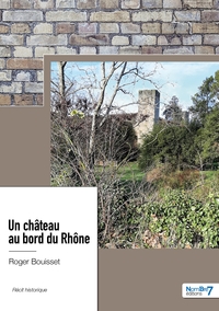 Picture of Un château au bord du Rhône