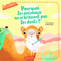 Picture of Castermini - Pourquoi les animaux ne se brossent pas les dents ?