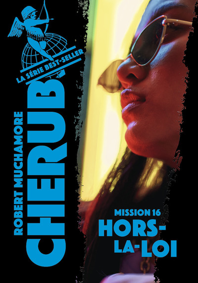 Picture of Cherub - Mission 16 : Hors-la-loi