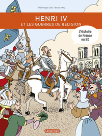 Picture of Histoire de France en BD - Henri IV et les guerres de religion
