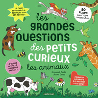 Image de Les grandes questions des petits curieux - Les animaux