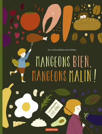 Image de Mangeons bien, mangeons malin !
