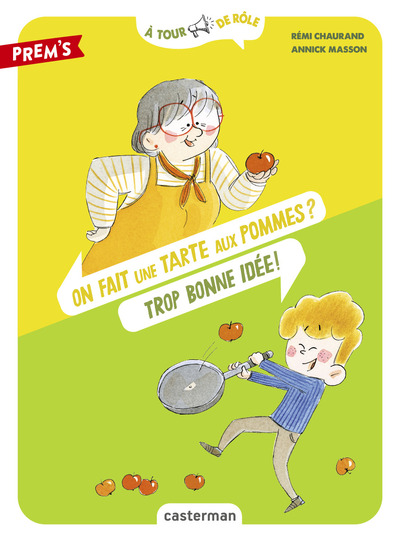 Image de À tour de rôle - On fait une tarte aux pommes ? Trop bonne idée !