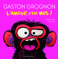 Image de Gaston Grognon - L'Amour, c'est nul !
