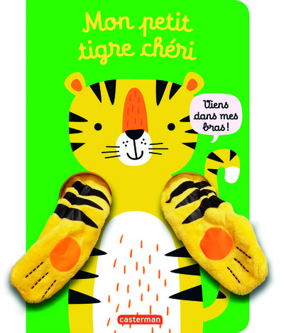 Image de Viens dans mes bras ! - Mon petit tigre chéri