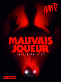 Image de Hanté - Mauvais joueur