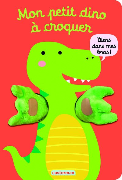 Image de Viens dans mes bras ! - Mon petit dino à croquer