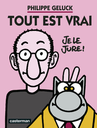 Image de Geluck - Tout est vrai