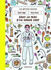Image de Les métiers passion - Dans la peau d'un grand chef