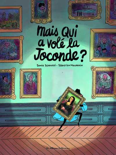 Image de Mais qui a volé la Joconde ?