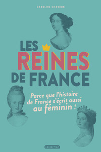 Image de Les reines de France