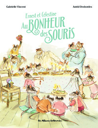 Picture of Ernest et Célestine - Au bonheur des souris