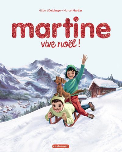 Picture of Martine, les éditions spéciales - Vive Noël !