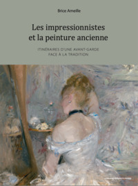 Picture of Les impressionnistes et la peinture ancienne