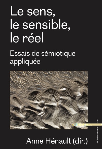 Image de Le sens, le réel, le sensible