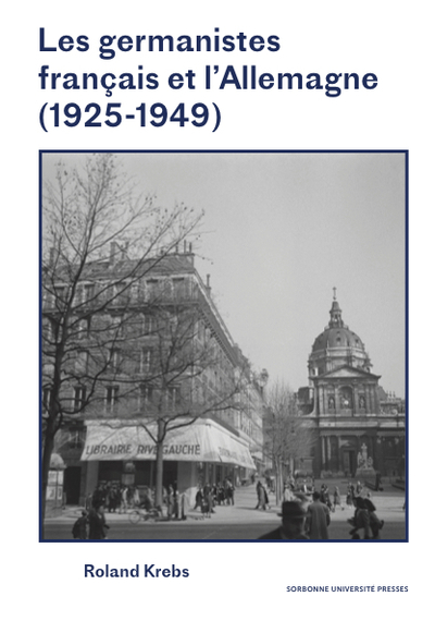 Picture of Les germanistes français et l'Allemagne (1925-1949)