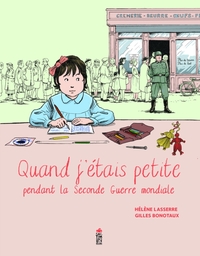 Image de Quand j'étais petite pendant la seconde guerre mondiale