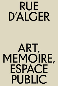 Image de Rue d'Alger - art, mémoire, espace public