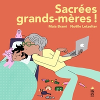 Image de Sacrées grands-mères !