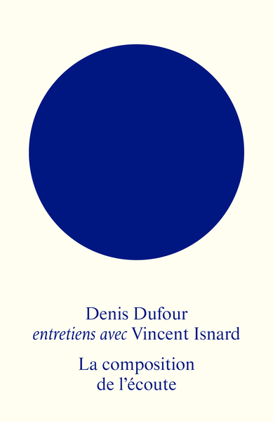 Image de La composition de l'écoute - entretiens avec Vincent Isnard