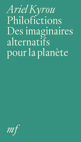 Image de Philofictions - des imaginaires alternatifs pour la planète