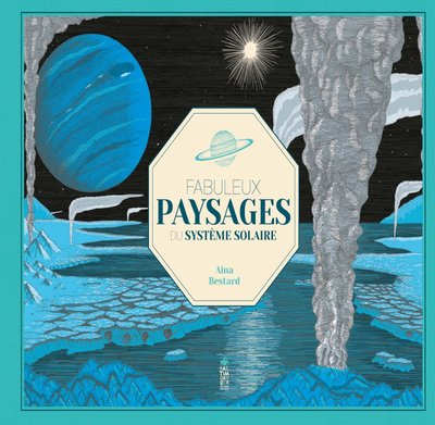 Picture of Fabuleux paysages du système solaire