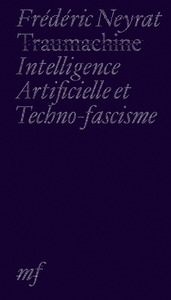 Image de Traumachine - intelligence artificielle et techno-fascisme
