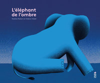 Picture of L'Eléphant de l'ombre