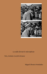 Image de La radio devant le microphone - voix, érotisme et société de masse