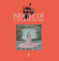 Picture of Isidore Dé, couturier des fées