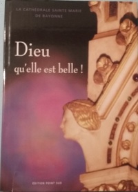 Picture of DIEU QU'ELLE EST BELLE (CATHEDRALE DE BAYONNE)