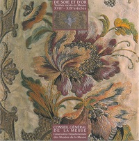 Picture of De Soie et d'Or, textiles sacrés en Meuse