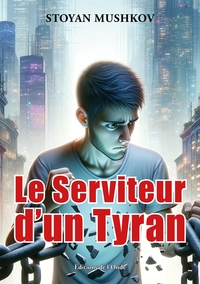 Picture of Le Serviteur d'un Tyran