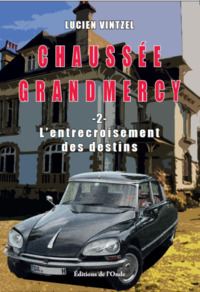 Image de CHAUSSEE GRANDMERCY T2 : L'ENTRECROISEMENT DES DESTINS