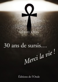 Picture of 30 ANS DE SURSIS MERCI LA VIE !.