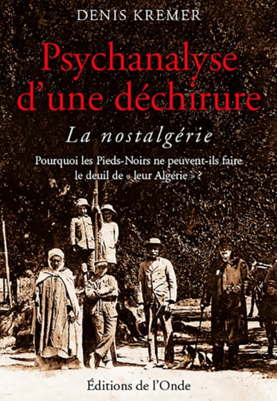 Image de Psychanalyse d'une déchirure - la nostalgérie