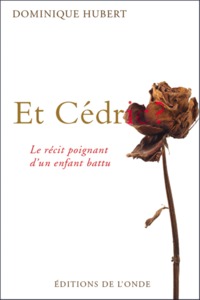 Image de Et Cédric ? - le récit poignant d'un enfant battu