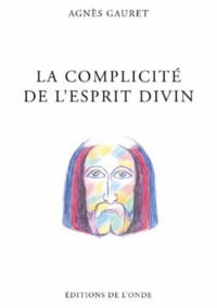 Image de LA COMPLICITE DE L'ESPRIT DIVIN