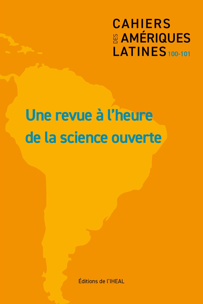 Picture of CAHIERS DES AMERIQUES LATINES N.100-101 UNE REVUE A L'HEURE DE LA SCIENCE OUVERTE